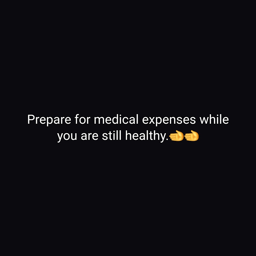 Prepare for medical expenses while
you are still healthy.🫲🫲