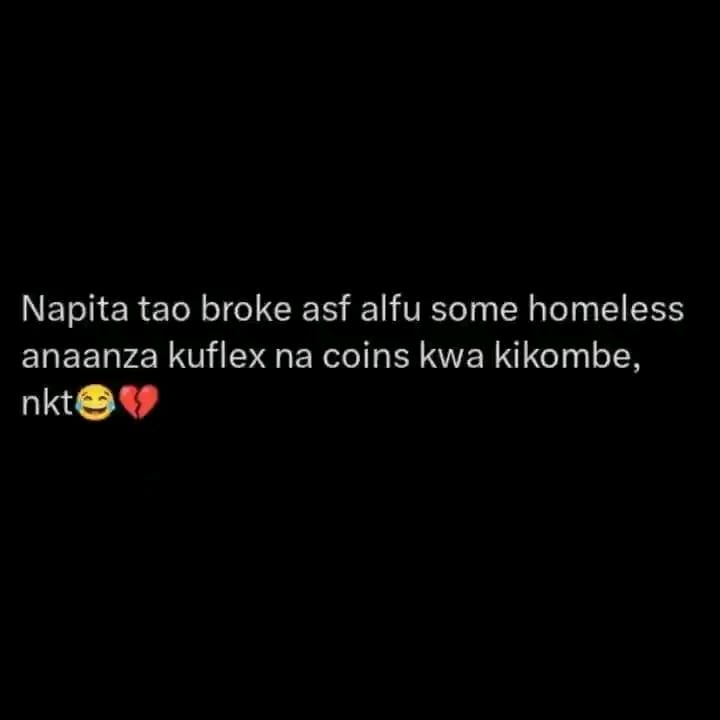 Napita tao broke asf alfu some homeless anaanza kuflex na coins kwa kikombe, nkt😂💔