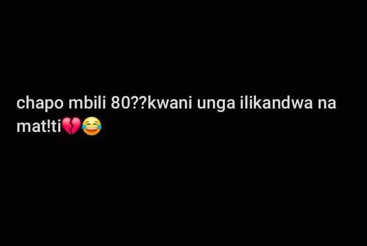 chapo mbili 80??kwani unga ilikandwa na
mat!tiππ