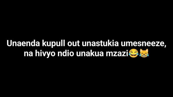 Unaenda kupull out unastukia umesneeze,
na hivyo ndio unakua mzazi😂😹