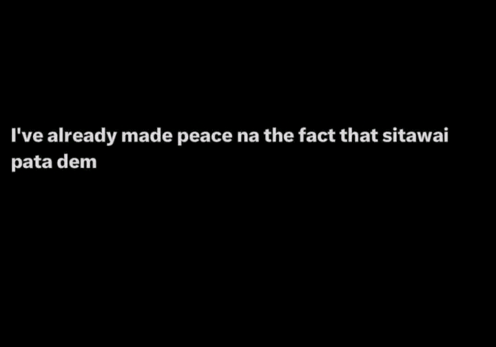 I've already made peace na the fact that sitawai
pata dem